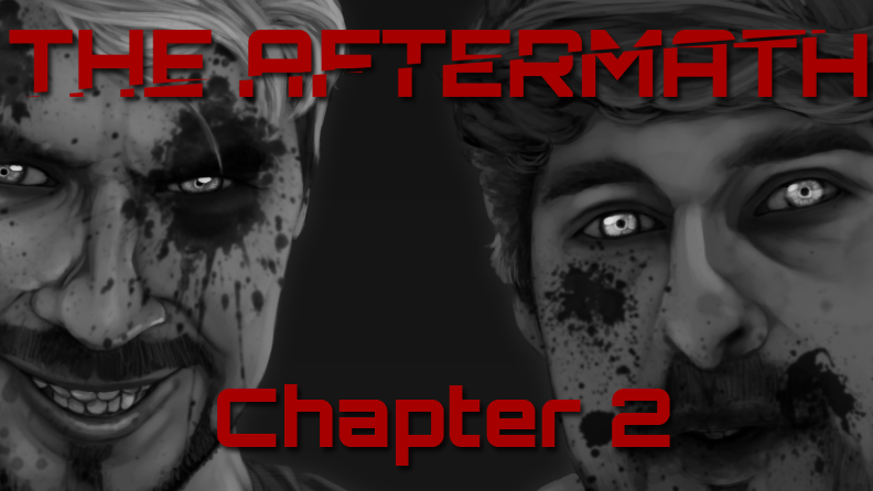 The Aftermath / Chapter 2 /