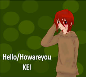 KEI-HelloHowareyou-