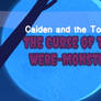 Caiden and the Toons in The Curse of the Were-Monster