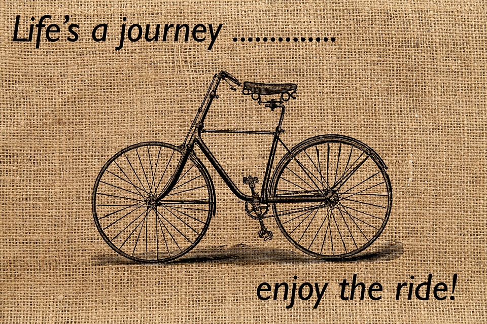 Enjoy the Ride bcs life is a journey