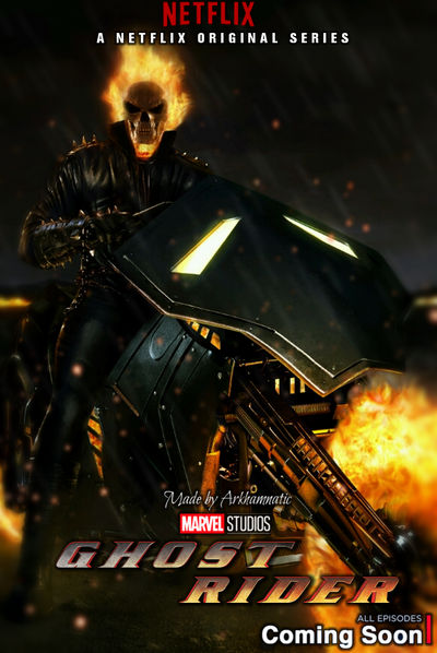 Netflix Ghost Rider poster by ArkhamNatic on DeviantArt