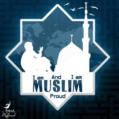 I am Muslim and Proud