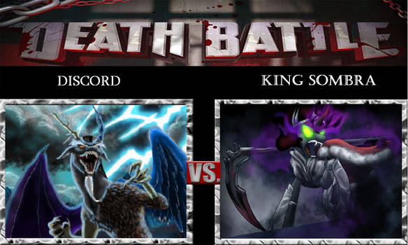 Death Battle #2  Discord vs King Sombra