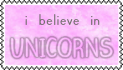 I Believe in Unicorns. [123 x 70]