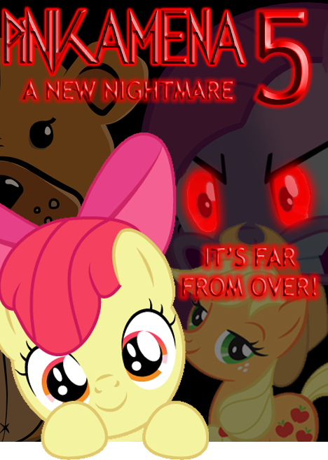 Pinkamena 5: A New Nightmare POSTER