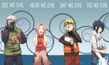 The 4 Wise Monkeys ~ NARUTO-IZED