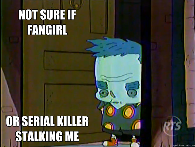 Mosley Not Sure If Fangirl or serial killer