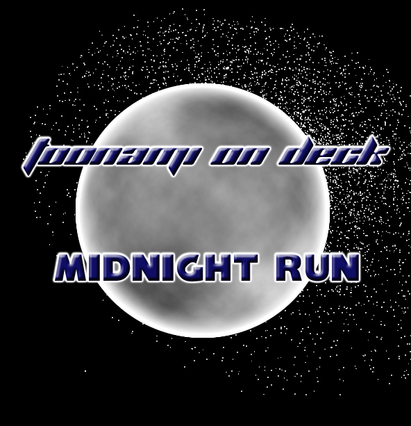 Toonami on Deck Midnight Run