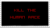 Kill the human race