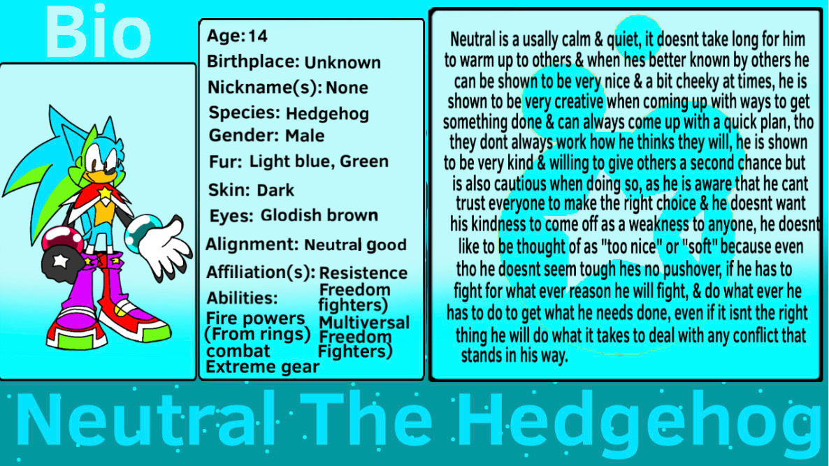 Sonic OC Bio No.1 Neutral The Hedgehog by CalebArtboy15 on DeviantArt