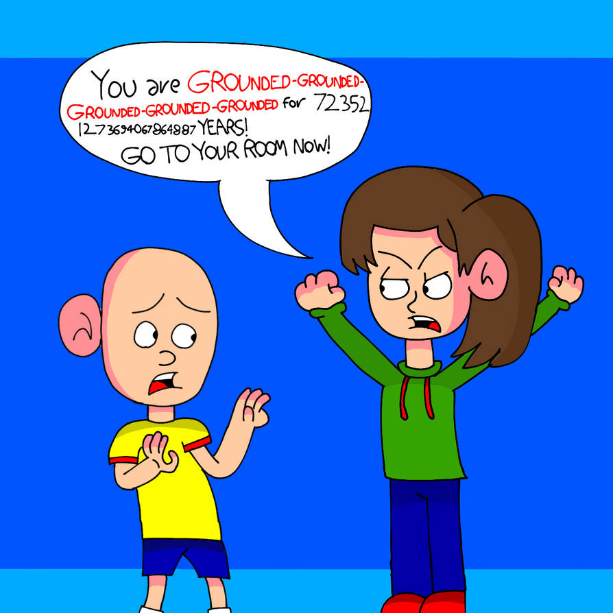 Caillou Gets Grounded #2 by ElRandomGMD on DeviantArt