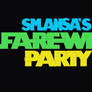 smansa farewell party typography