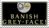 Banish GreyFace Stamp by arsh-stamps