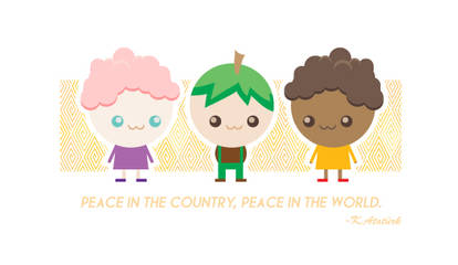 Peace in the Country, Peace in the World.