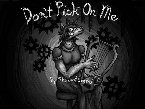 Don't Pick On Me- (Cover Art + Lyrics)