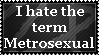 Stamp: I hate the term Metrosexual