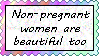 Stamp: Non-pregnant women are beatiful too