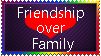 Stamp: Friendship over family