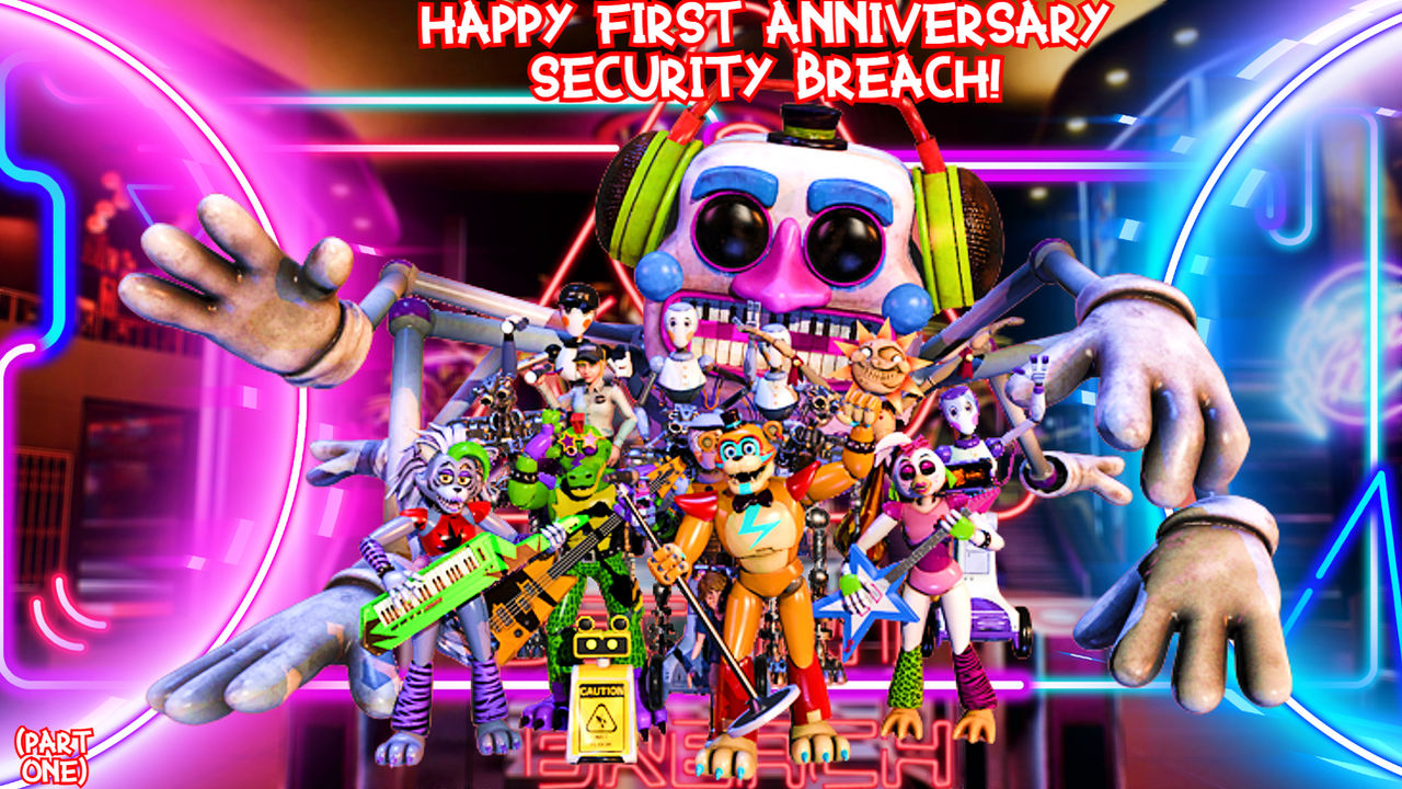 Happy 1 Year Anniversary, FNAF: Security Breach!! (I'm a little late D: but  better late than never!!) : r/fivenightsatfreddys