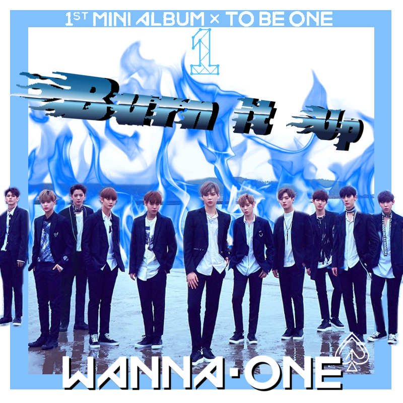 WANNA ONE - Burn it up by Red-Hyena on DeviantArt