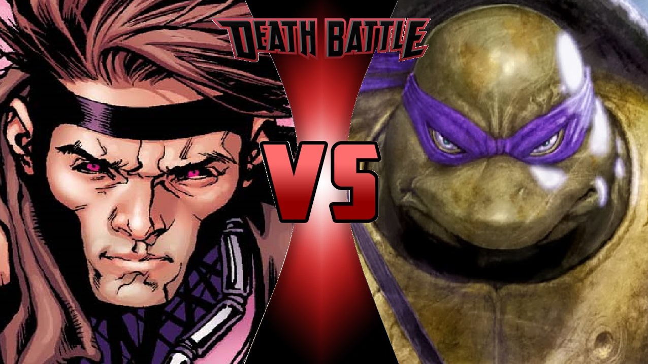 Gambit Or Donatello