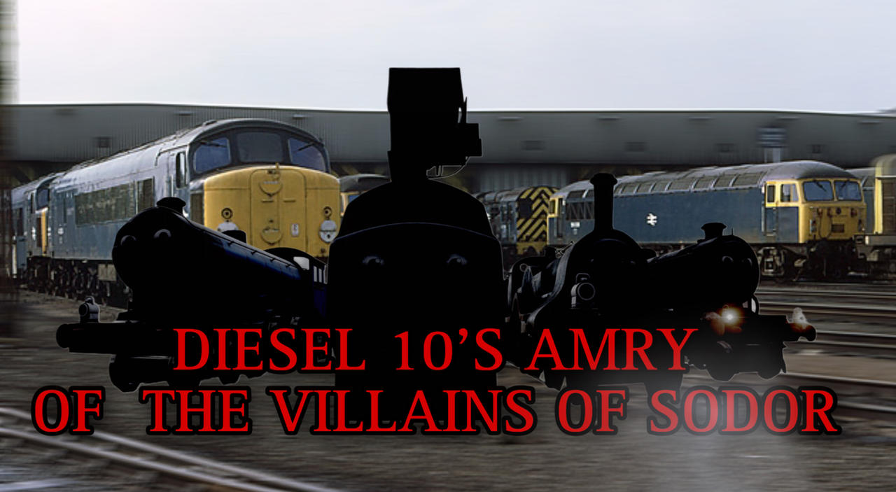 Diesel 10 Army of the Villains of Sodor - Poster by Athuryn on DeviantArt