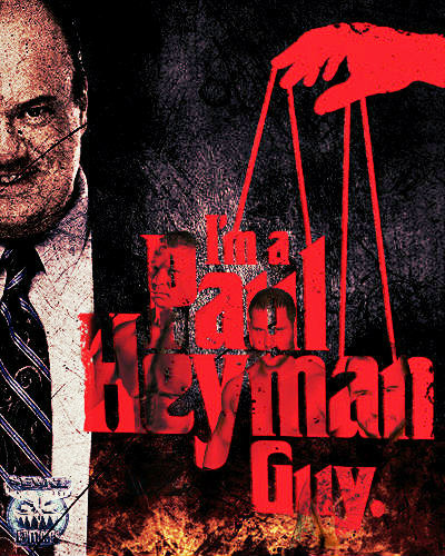 I'm A Paul Heyman Guy