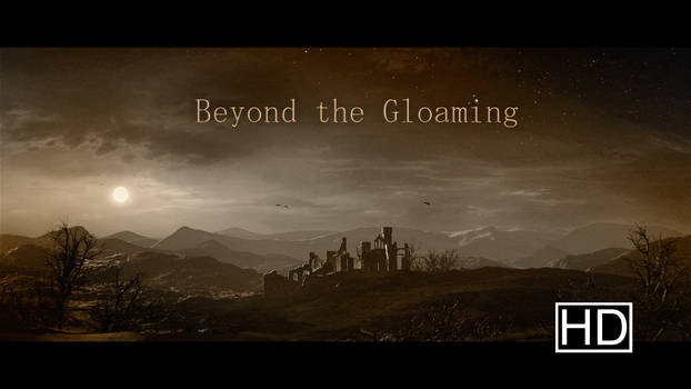 Beyond the Gloaming