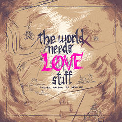 The World Needs Love Stuff Digital OMFD Artbook