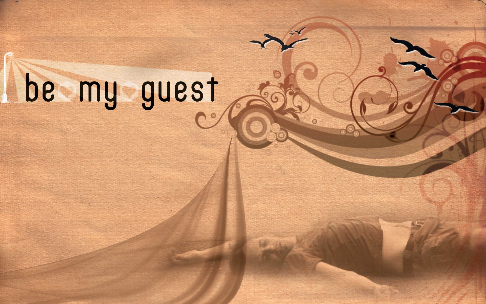 be my guest