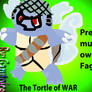 THE TORTLE OF WAR