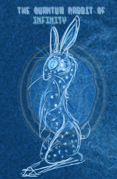 The Quantum rabbit of Infinity by coolbyproxy on DeviantArt