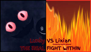 Lunky VS Lixian The Real Fight Within