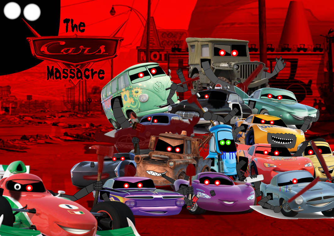 The Cars Massacre Poster by MisterCraigBoi on DeviantArt