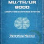 MU/TH/UR 6000 Operating Manual Mockup