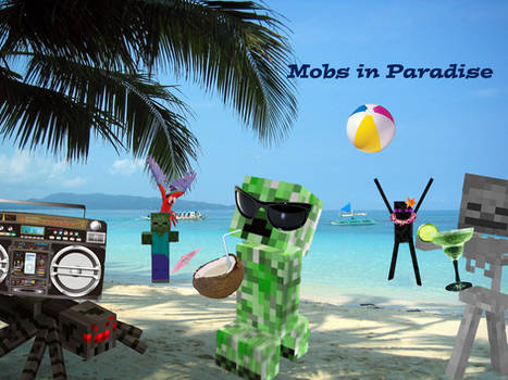 Mobs in Paradise