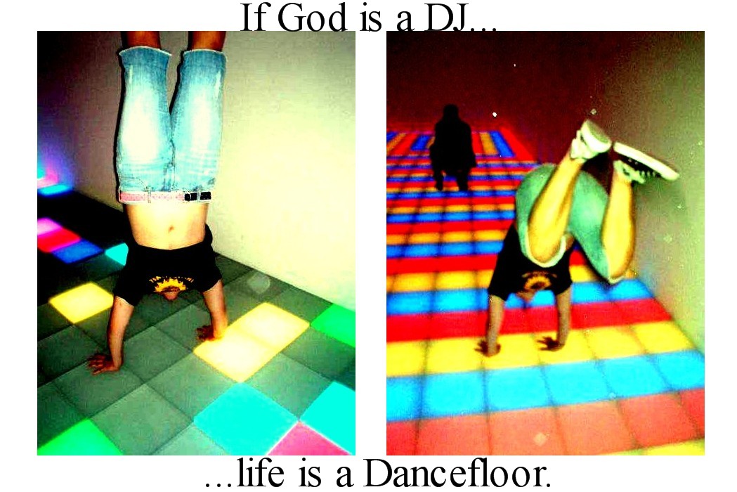 Life is a Dancefloor