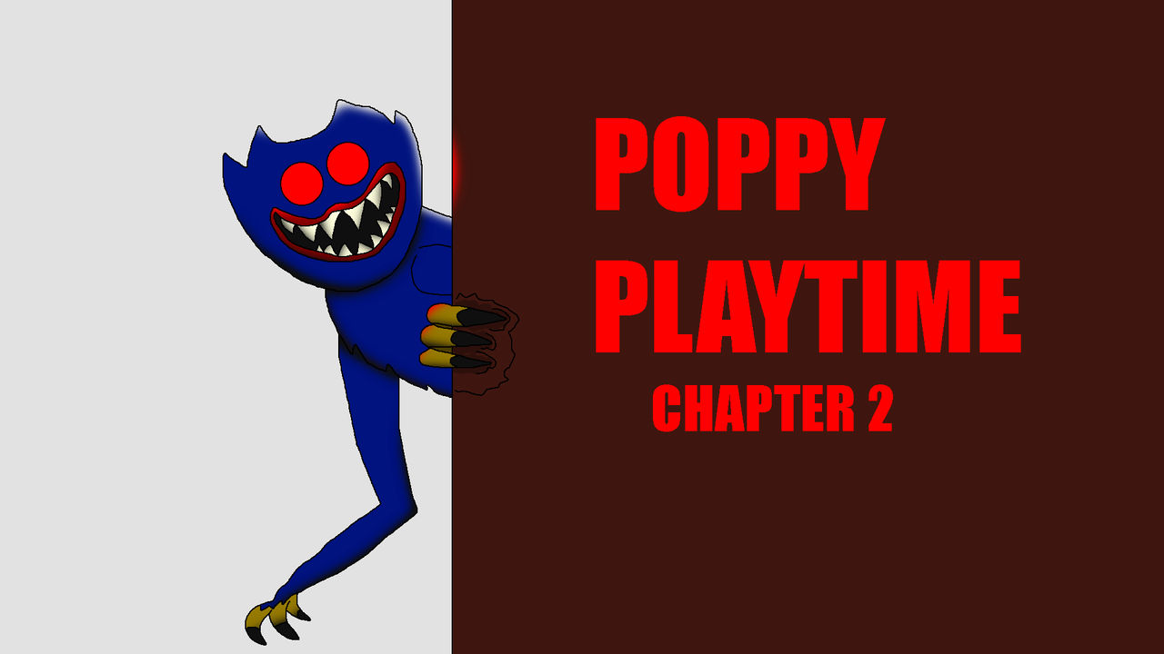 POPPY PLAYTIME CHAPTER 2 IS HERE!!!!!!!!! by gusc0 on DeviantArt