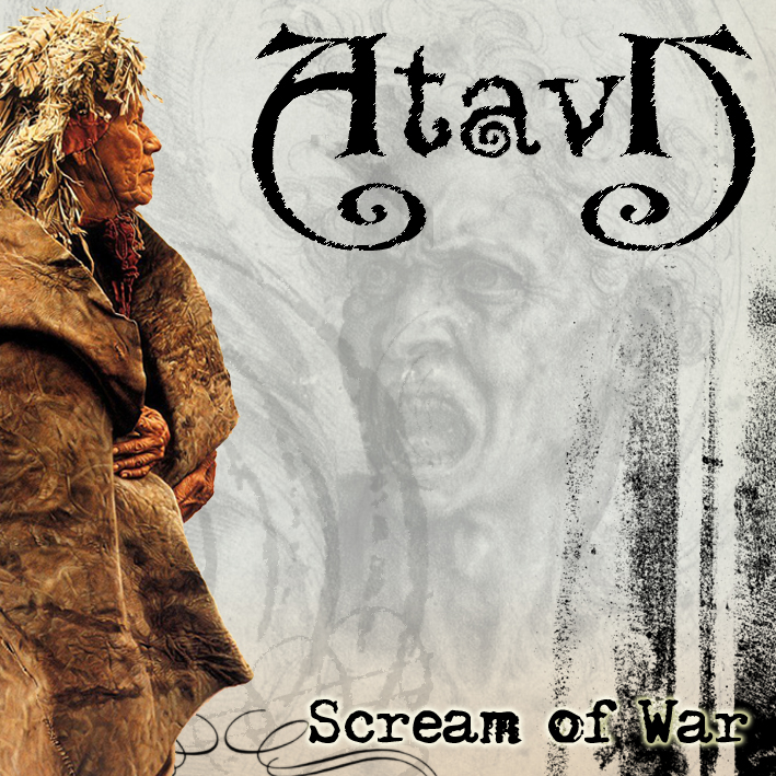 ATAVI - SCREAM OF WAR