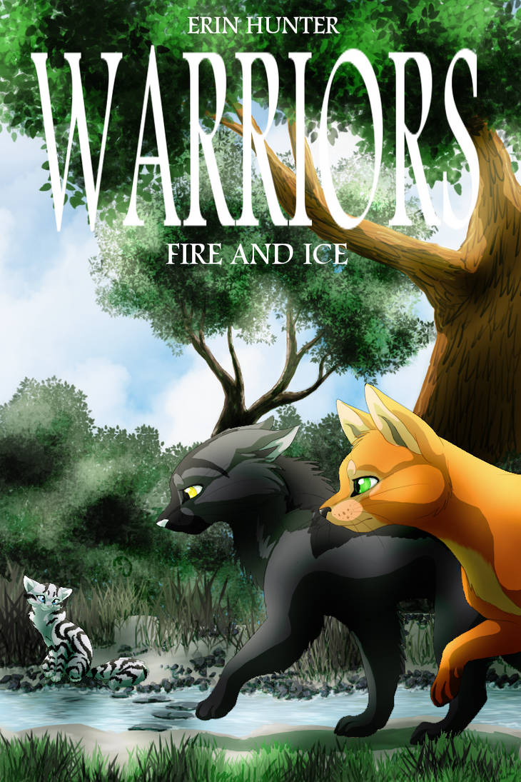 Хантер огонь. Warrior Cats Fire and Ice. Warriors Cats books. Коты Воители обложка книги огонь и лед. Коты Воители огонь и лёд.
