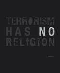 Terrorism has no religion by no-preview