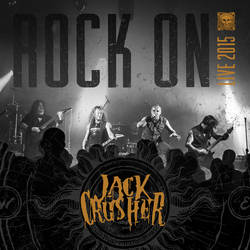 Jack Crusher Rock On Live