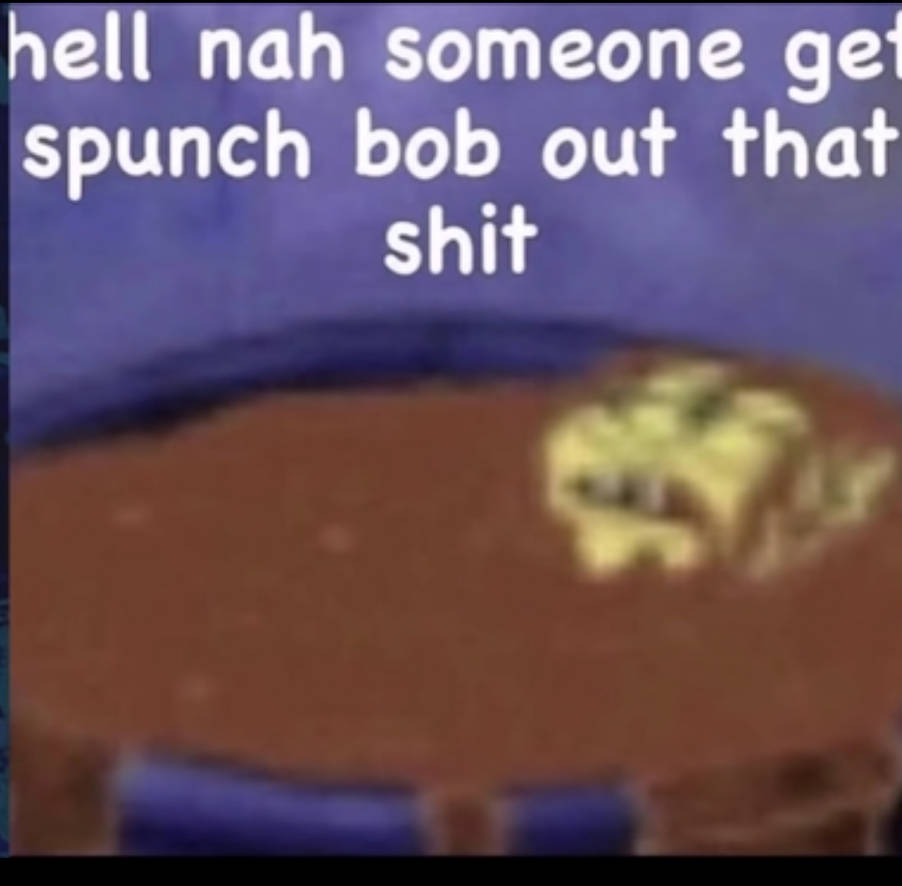 Random Sponebob Uploading random spunch bob memes 1/??? by GalaxyIDIOT on DeviantArt