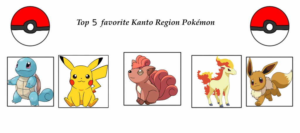 Top 5 Favorite Kanto Region Pokemon by sararadisavljevic on DeviantArt
