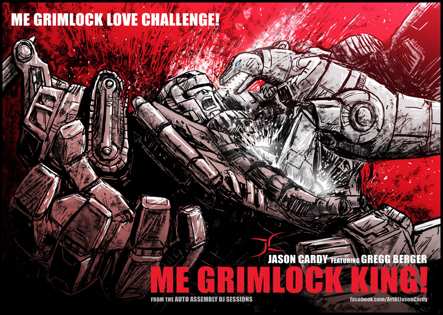 ME GRIMLOCK KING!