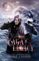 The Yaga Legacy by Debbie Cassidy
