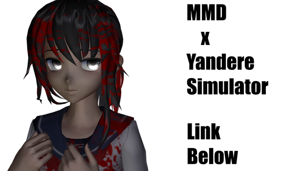 [MMD x Yandere Simulator] Control Video