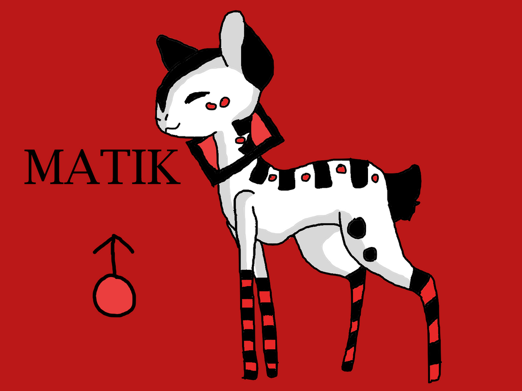 Matik R Matik by DeerBreeze on DeviantArt