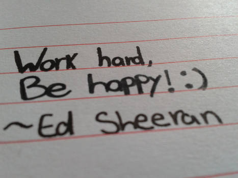 Work Hard, Be Happy!