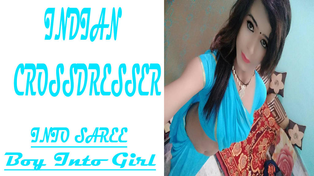 Indian Crossdresser Into Saree By Harpreet1 On Deviantart